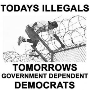 today's illegals tomorrow's democrats